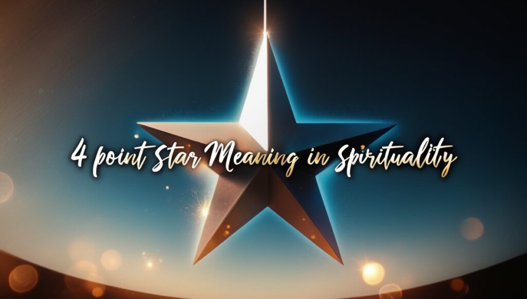 4 Point Star spiritual Meaning