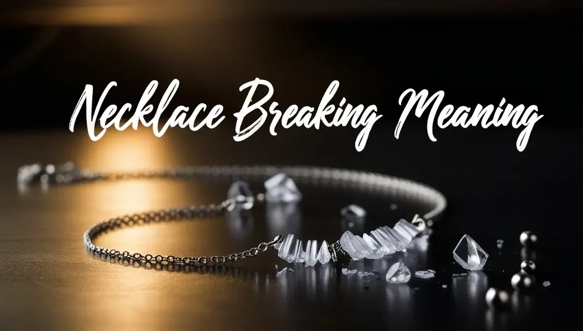 Necklace Breaking Meaning Spiritual Insights